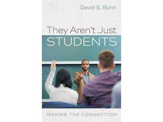 They Aren't Just Students: Making the Connection