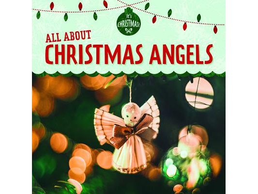All about Christmas Angels