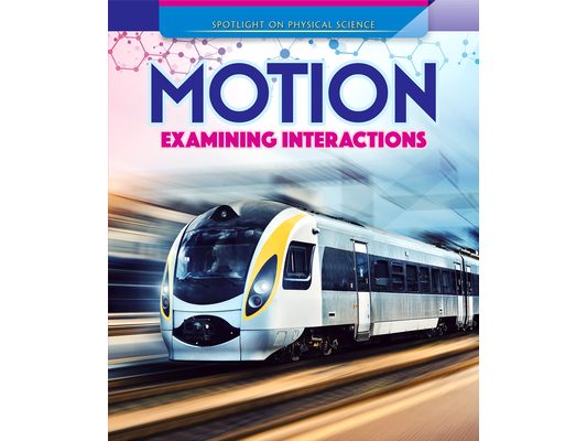 Motion: Examining Interactions