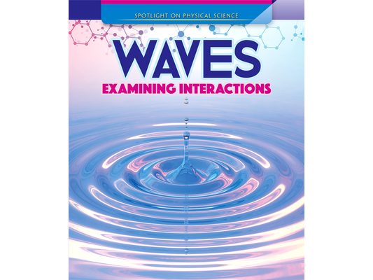 Waves: Examining Interactions