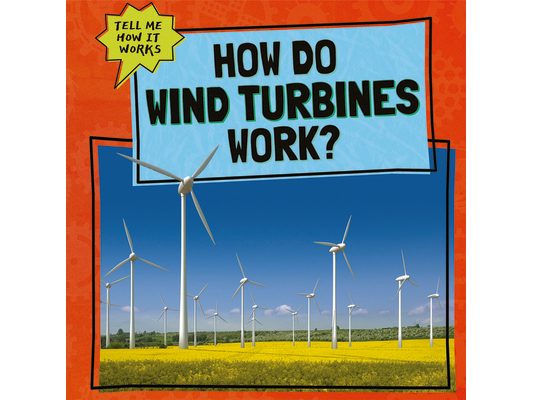 How Do Wind Turbines Work?
