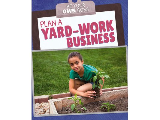 Plan a Yard-Work Business