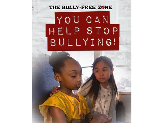 You Can Help Stop Bullying!