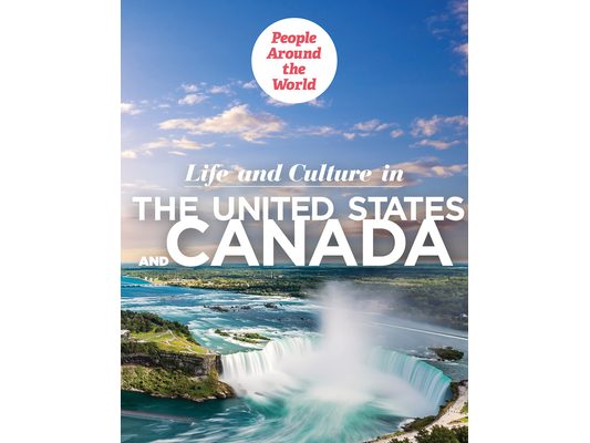 Life and Culture in the United States and Canada