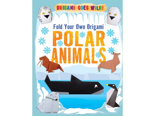 Fold Your Own Origami Polar Animals