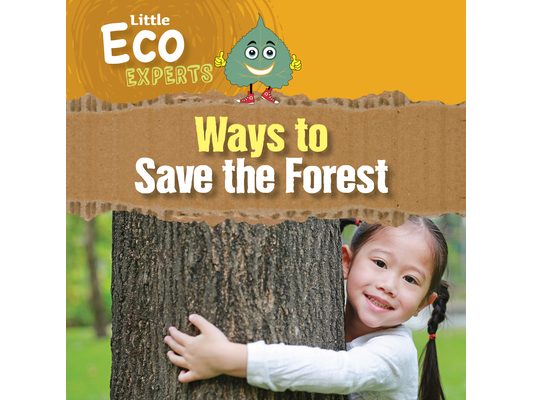 Ways to Save the Forest