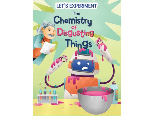 The Chemistry of Disgusting Things