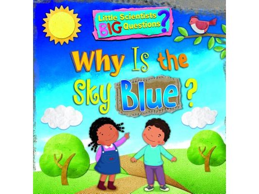 Why Is the Sky Blue?