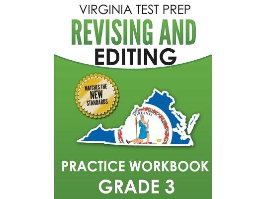 VIRGINIA TEST PREP Revising and Editing Practice Workbook Grade 3: Develops SOL Writing and Language Skills