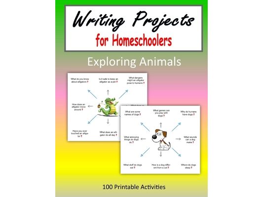 Writing Projects for Homeschoolers - Exploring Animals