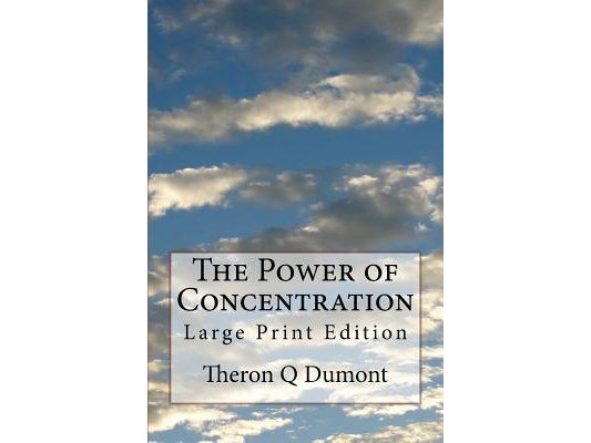The Power of Concentration: Large Print Edition