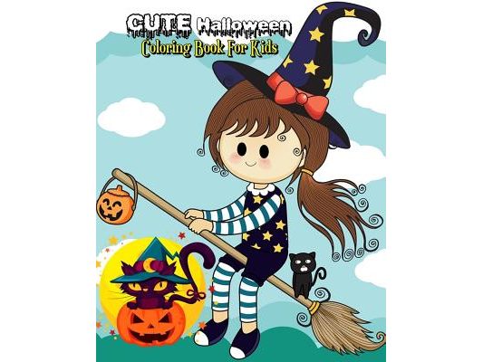 Cute Halloween Coloring Book For Kids: Stress Relieving Halloween Designs Plus Halloween Activities for Kids: Mazes, Word Search Puzzle & Dot To Dot F