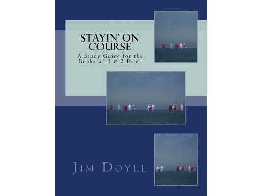Stayin' On Course: A Study Guide for the Books of 1 & 2 Peter
