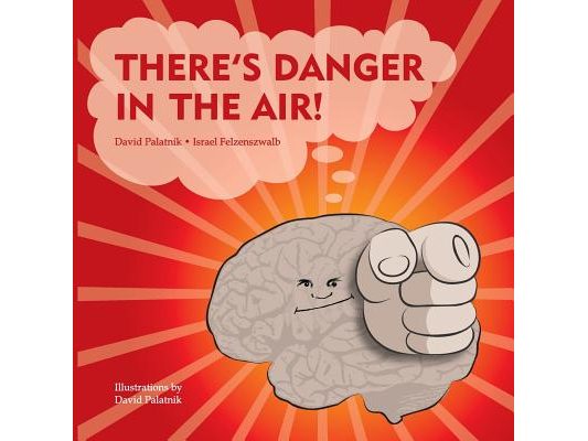 There's Danger in the Air!