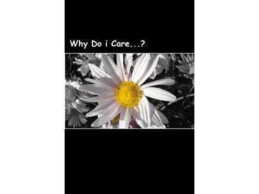 WHY DO i CARE?