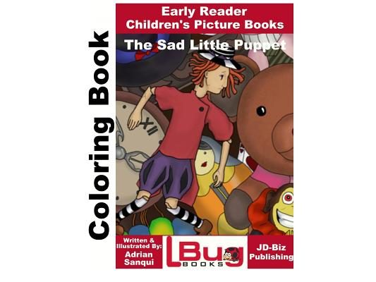 The Sad Little Puppet Coloring Book - Early Reader - Children's Picture Books