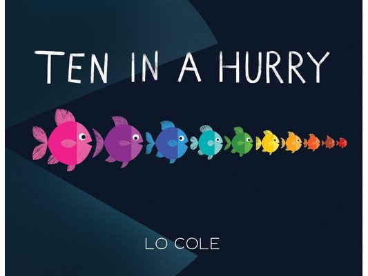 Ten in a Hurry: An Interactive Colors and Counting Book for Toddlers