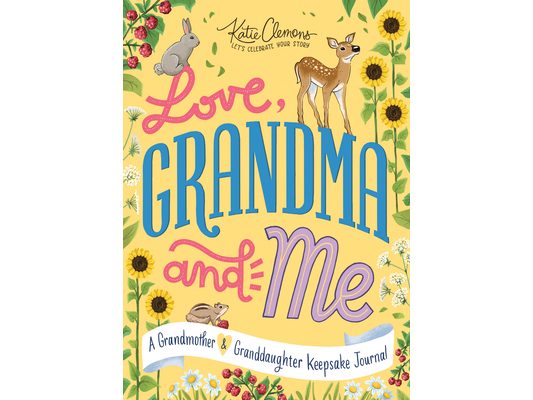 Love, Grandma and Me: A Grandmother and Granddaughter Keepsake Journal