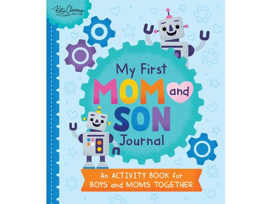 My First Mom and Son Journal: An Activity Book for Boys and Moms Together