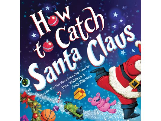 How to Catch Santa Claus