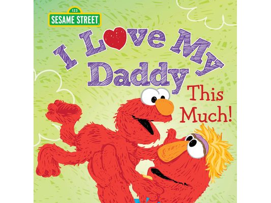 I Love My Daddy This Much!