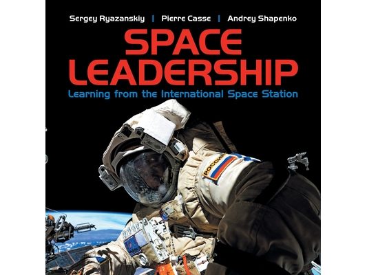 Space Leadership: Learning from the International Space Station