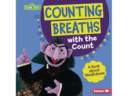 Counting Breaths with the Count: A Book about Mindfulness