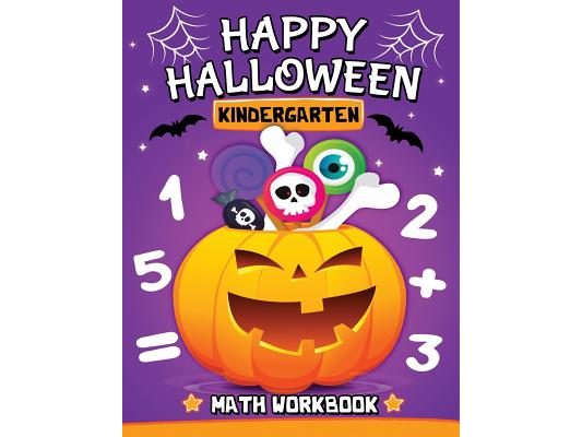 Halloween Kindergarten Math Workbook: Easy and Fun Activity Book for Kids
