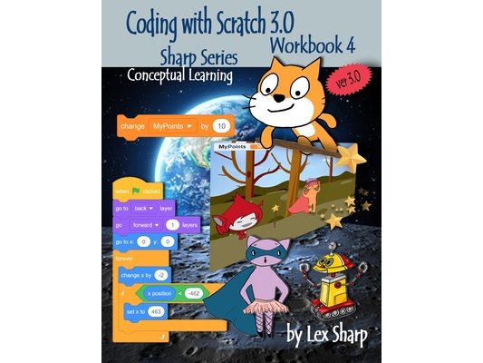 Coding with Scratch 3.0: Workbook 4