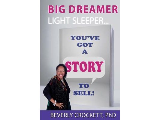 Big Dreamer - Light Sleeper: You've Got a Story to Sell!