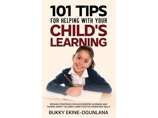101 Tips For Helping Your Child's Learning