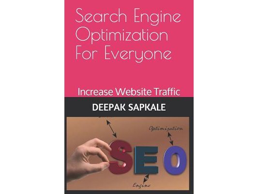 Search Engine Optimization For Everyone: How to bring your website on top pages of search engine results