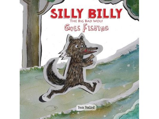 Silly Billy Goes Fishing: short kids stories bedtime tale for children