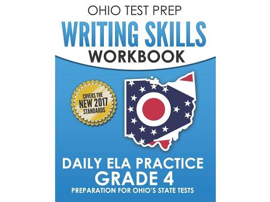 OHIO TEST PREP Writing Skills Workbook Daily ELA Practice Grade 4: Preparation for Ohio's English Language Arts Tests