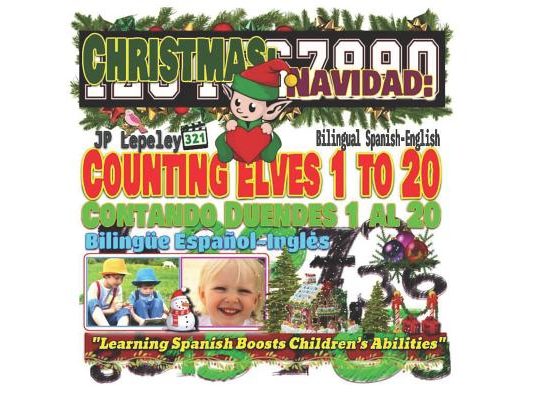 Christmas: Counting Elves 1 to 20. Bilingual Spanish-English: Navidad: Contando Duendes 1 al 20. Bilingüe Español-Inglés