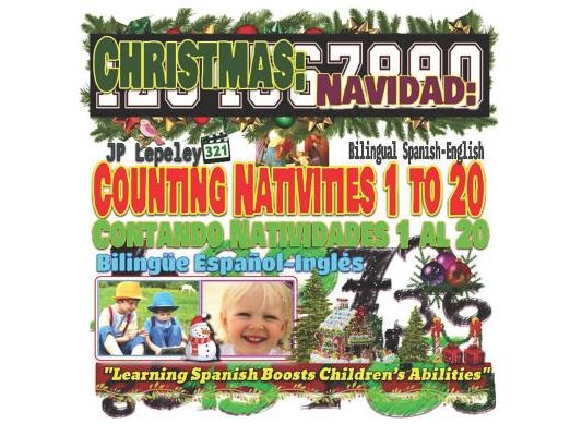 Christmas: Counting Nativities 1 to 20. Bilingual Spanish-English: Navidad: Contando Natividades 1 al 20. Bilingüe Español-Inglés