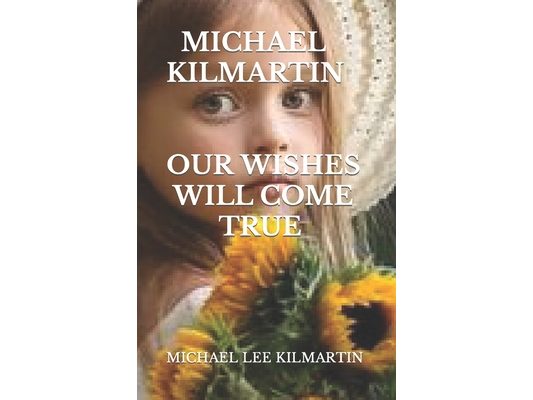 Our Wishes Will Come True: A love Story