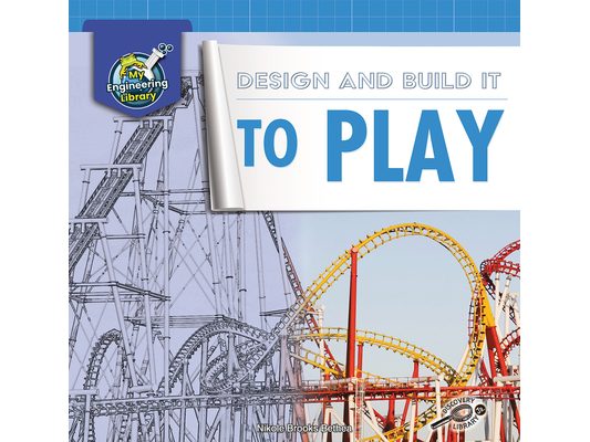 Design and Build It to Play
