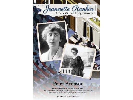 Jeannette Rankin: America's First Congresswoman