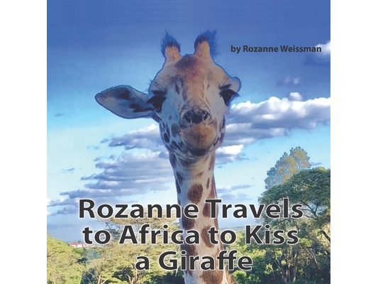 Rozanne Travels to Africa to Kiss a Giraffe