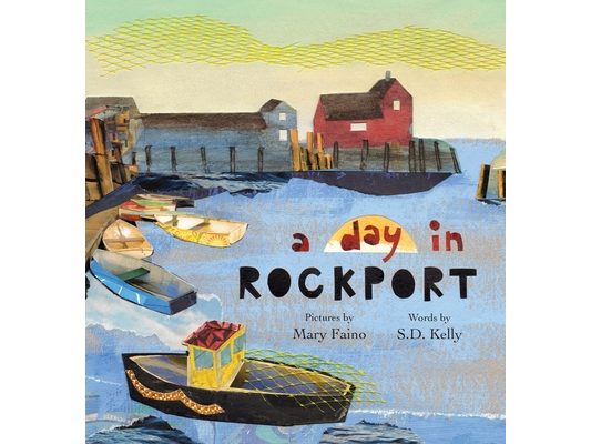 A day in ROCKPORT: scenes from a coastal town