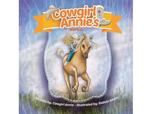 Cowgirl Annie's Wild Ride