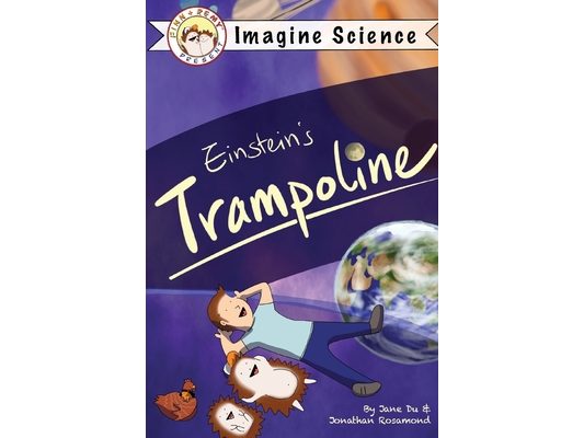 Finn + Remy Present: Einstein's Trampoline
