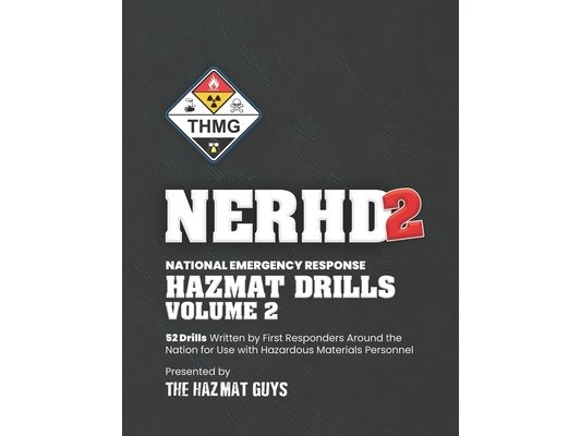 National Emergency Response HazMat Drills Volume 2: National Emergency Response Hazmat Drills Volume 2
