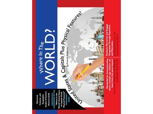 Where in the World? United States & Capitals Plus Physical Features: Memorize US Geography