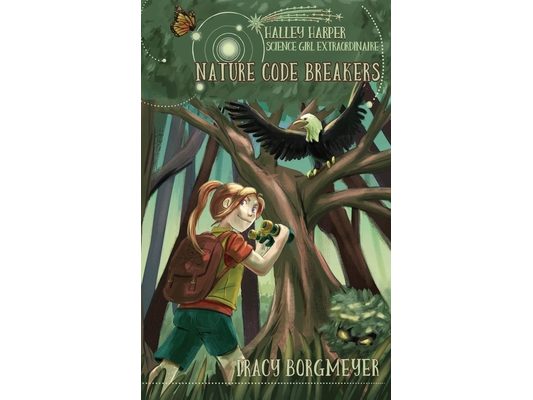 Halley Harper, Science Girl Extraordinaire: Nature Code Breakers