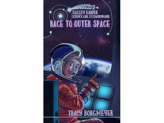 Halley Harper, Science Girl Extraordinaire: Race to Outer Space