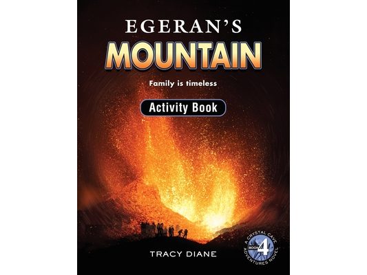 Egeran's Mountain Activity Book: Family is timeless