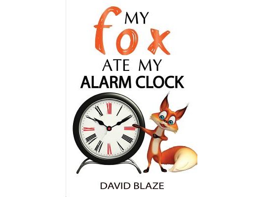 My Fox Ate My Alarm Clock