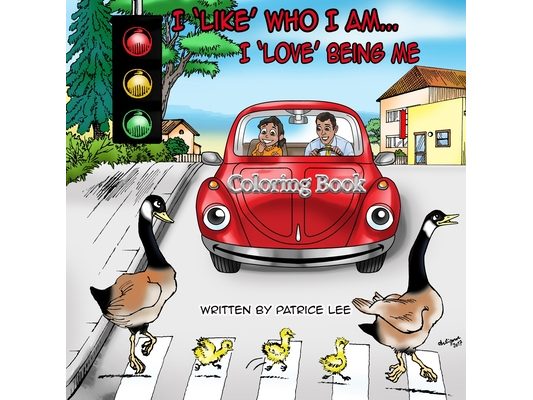 I Like Who I Am, I Love Being Me! Coloring Book